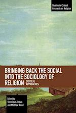 Bringing Back the Social into the Sociology of Religion