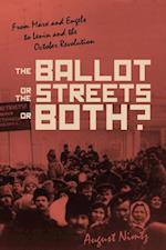 Ballot, the Streets-or Both