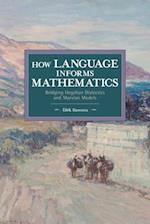 How Language Informs Mathematics: Bridging Hegelian Dialectics and Marxian Models 