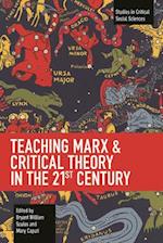 Teaching Marx & Critical Theory in the 21st Century
