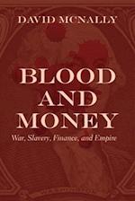 Blood and Money: War, Slavery, and the State 