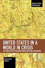 United States in a World in Crisis: The Geopolitics of Precarious Work and Super-Exploitation 