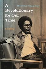 Revolutionary for Our Time: The Walter Rodney Story 