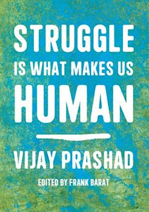 Struggle Makes Us Human