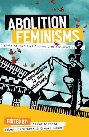 Abolition Feminisms