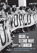 Inside the Second Wave of Feminism: Boston Female Liberation, 1968-1972 an Account by Participants 