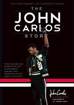 John Carlos Story: The Sports Moment That Changed the World