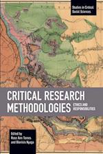 Critical Research Methodologies: Ethics and Responsibilities 