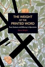 Weight of the Printed Word: Text, Context and Militancy in Operaismo 
