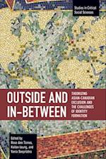 Outside and In-Between: Theorizing Asian-Canadian Exclusion and the Challenges of Identity Formation 