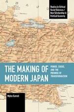 Making of Modern Japan: Power, Crisis, and the Promise of Transformation 