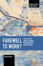 Farewell to Work?