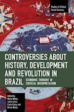 Controversies about History, Development and Revolution in Brazil: Economic Thought in Critical Interpretation 