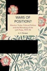 Wars of Position?: Marxism Today, Cultural Politics and the Remaking of the Left Press, 1979-90 