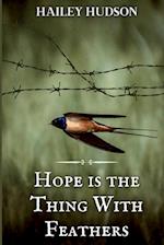 Hope is the Thing With Feathers 