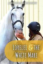 Lorelei and the White Mare 