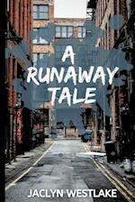 A Runaway Tale 