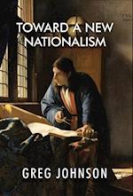 Toward a New Nationalism 