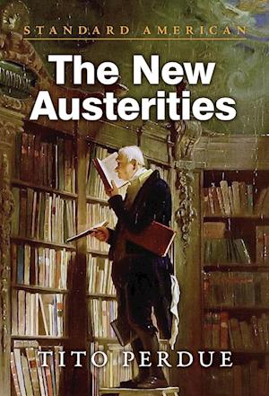 The New Austerities