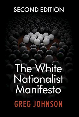 The White Nationalist Manifesto (Second Edition)