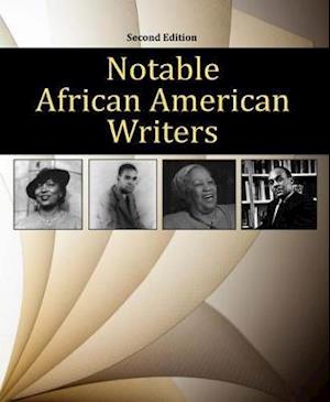 Notable African American Writers, Second Edition