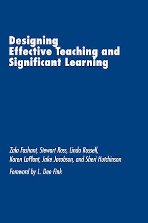 Designing Effective Teaching and Significant Learning