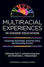Multiracial Experiences in Higher Education