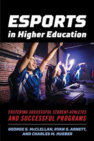 Esports in Higher Education