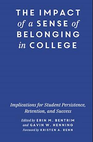 The Impact of a Sense of Belonging in College