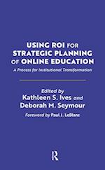 Using ROI for Strategic Planning of Online Education