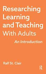 Researching Learning and Teaching with Adults