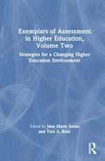 Exemplars of Assessment in Higher Education, Volume Two