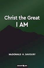 Christ the Great I Am