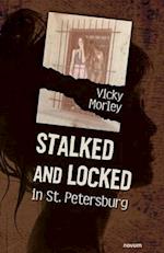 Stalked and Locked in St. Petersburg