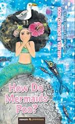 How Do Mermaids Poo? 