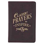 Classic Prayers to Inspire Your Soul Faux Leather Gift Book