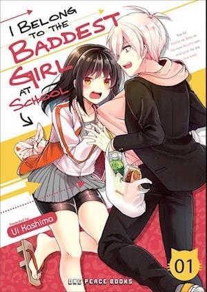 I Belong To The Baddest Girl At School Volume 01