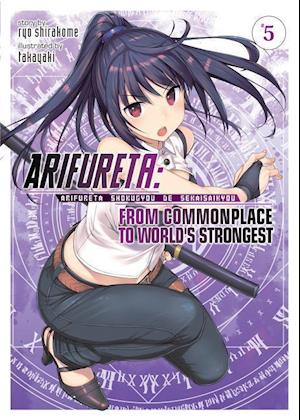 Arifureta: From Commonplace to World's Strongest (Light Novel) Vol. 5