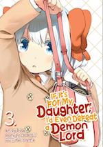 If It's for My Daughter, I'd Even Defeat a Demon Lord (Manga) Vol. 3