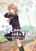 Bloom Into You (Light Novel): Regarding Saeki Sayaka Vol. 1