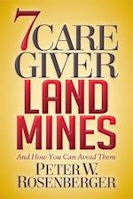 7 Caregiver Landmines