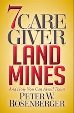 7 Caregiver Landmines