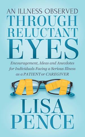 An Illness Observed Through Reluctant Eyes