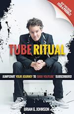 Tube Ritual