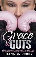 Grace and Guts