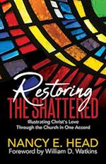 Restoring the Shattered