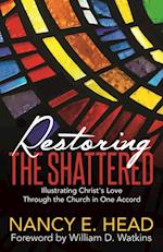 Restoring the Shattered