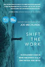 Shift the Work