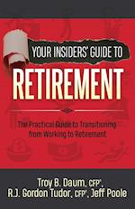 Your Insiders' Guide to Retirement