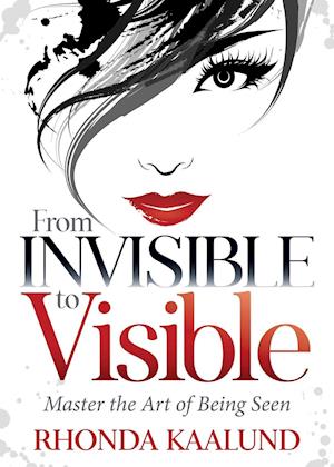 From Invisible to Visible